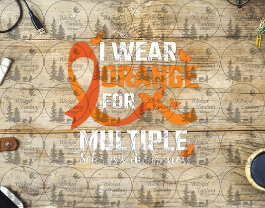 UVDTF I Wear Orange for Multiple Sclerosis