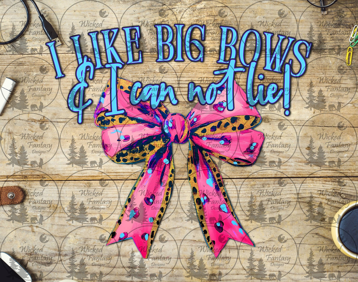 UVDTF I Like Big Bows and I Can Not Lie