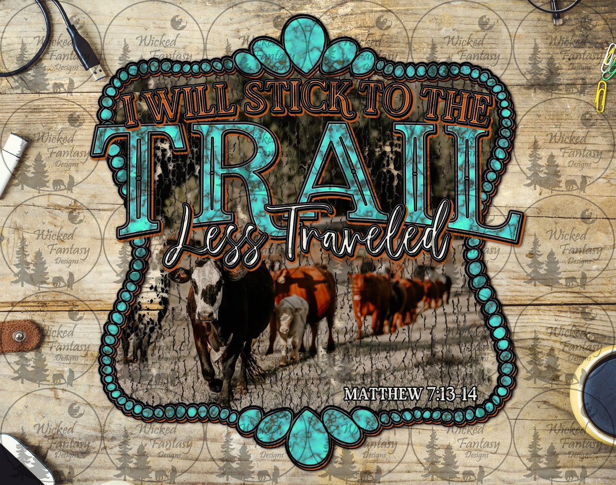UVDTF I Will Stick to the Trail Less Traveled