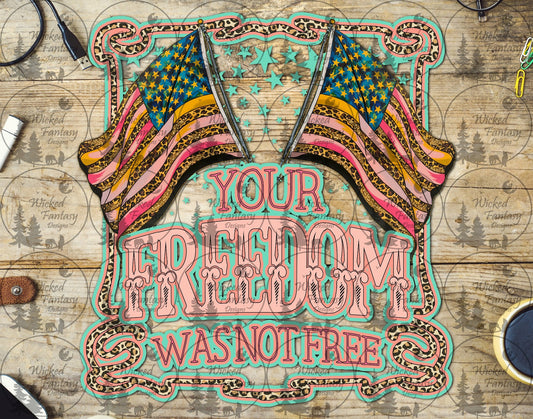 UVDTF Your Freedom was not Free