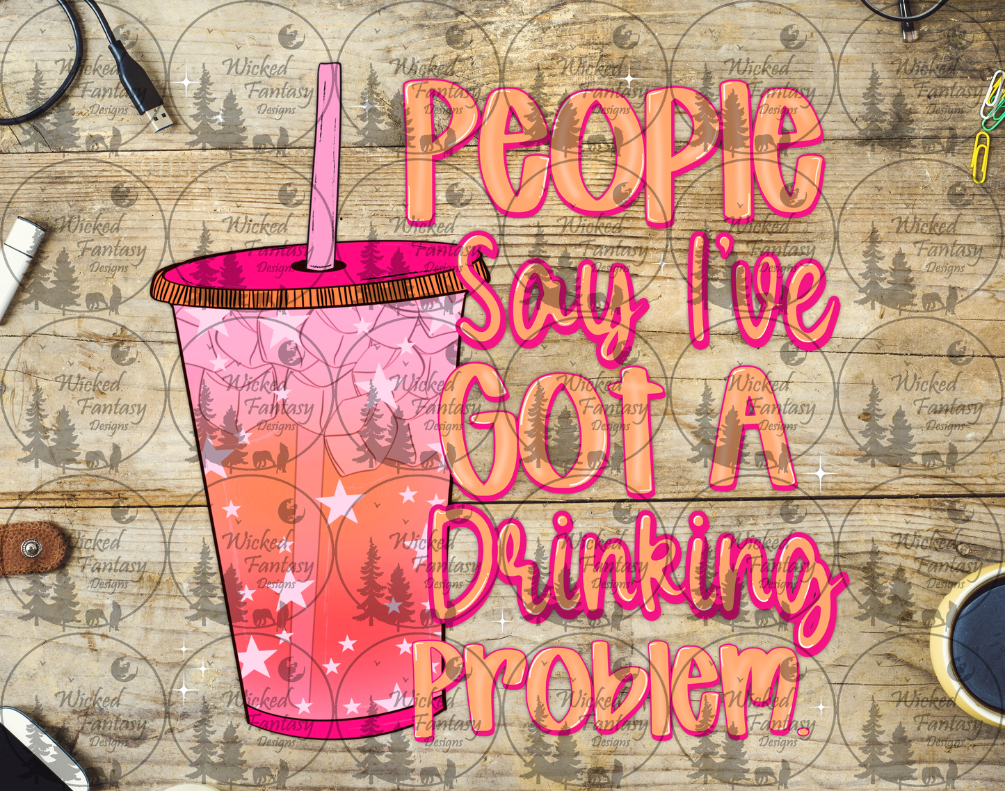 UVDTF People Say I have a Drinking Problem Loaded Tea