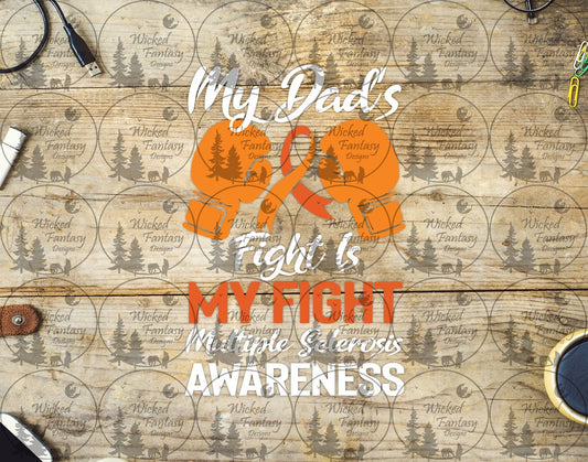 UVDTF My Dad's Fight is My Fight Multiple Sclerosis