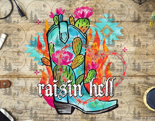 UVDTF Raisin' Hell Cowgirl Boot