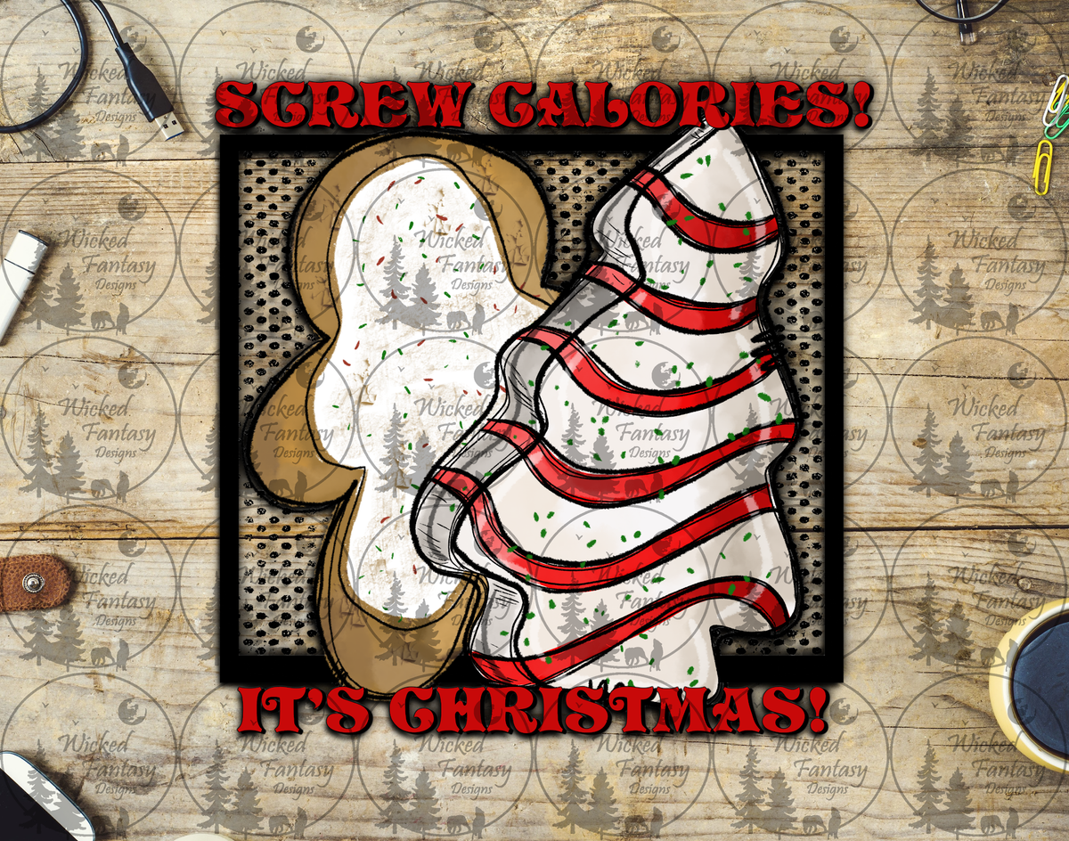UVDTF Screw Calories its Christmas