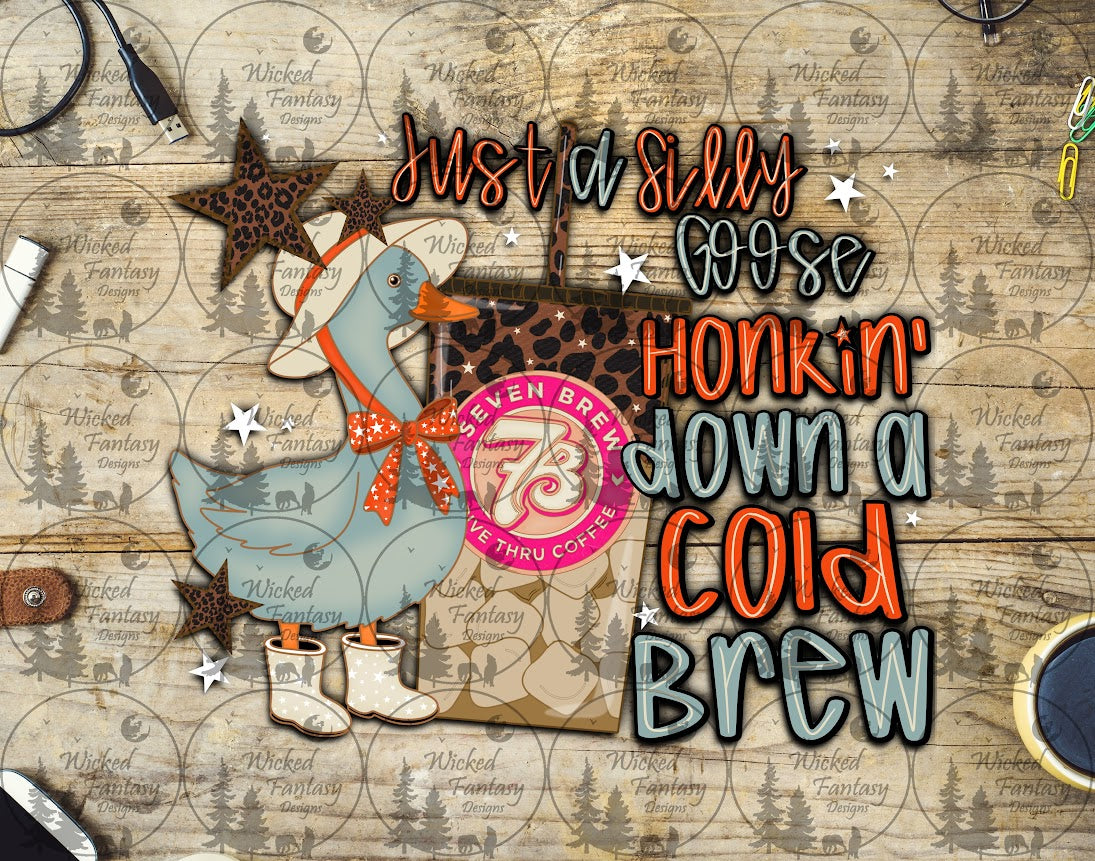 UVDTF Just a Sill Goose Honkin Down a Cold Brew