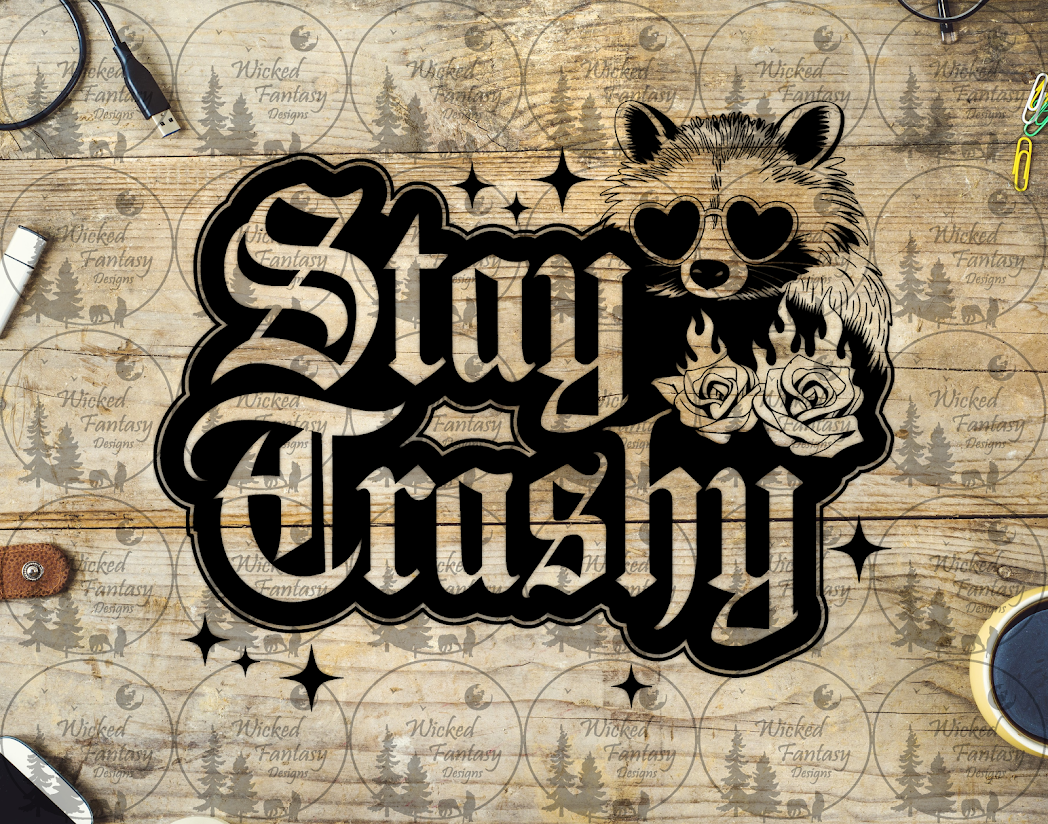 UVDTF Stay Trashy Raccoon