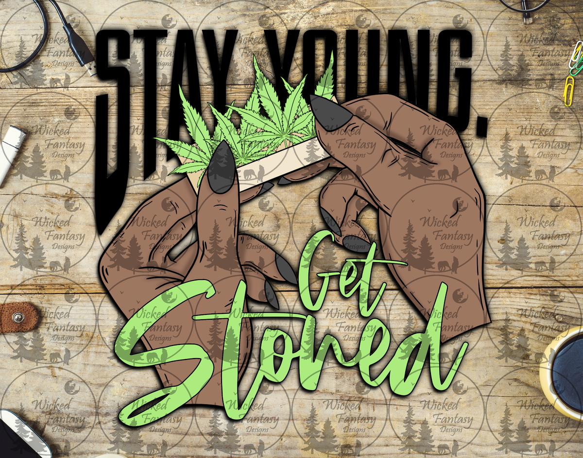 UVDTF Stay Young Get Stoned 420