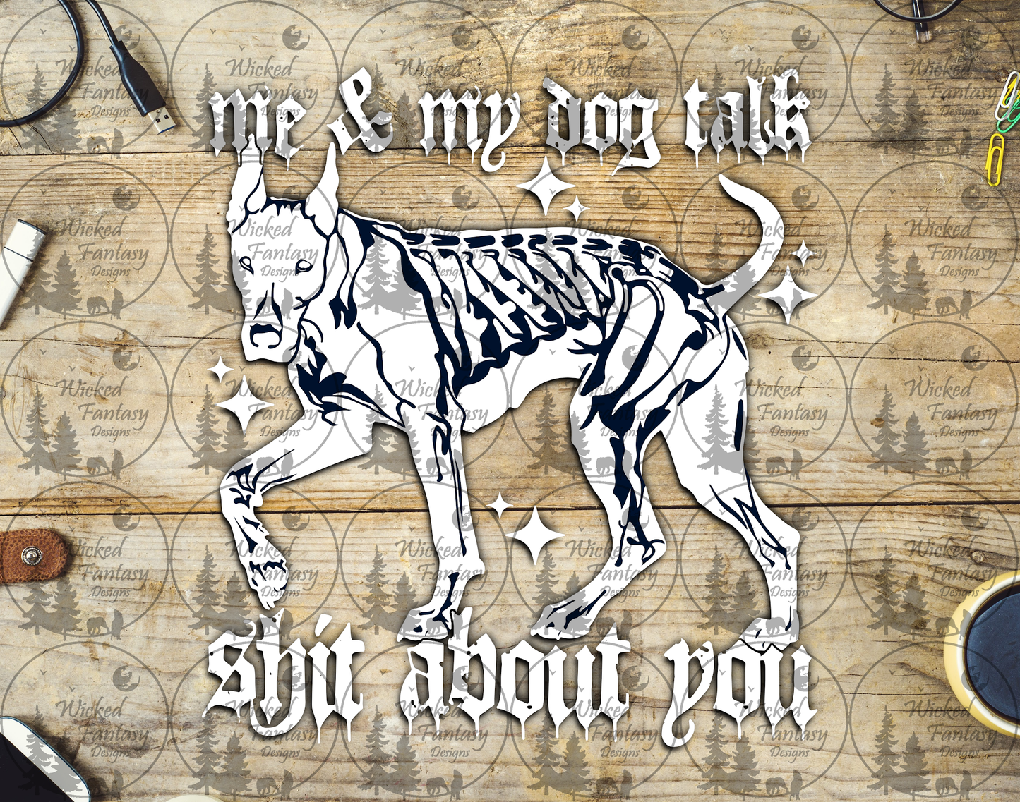 UVDTF Me and My Dog Talk Sh* About You