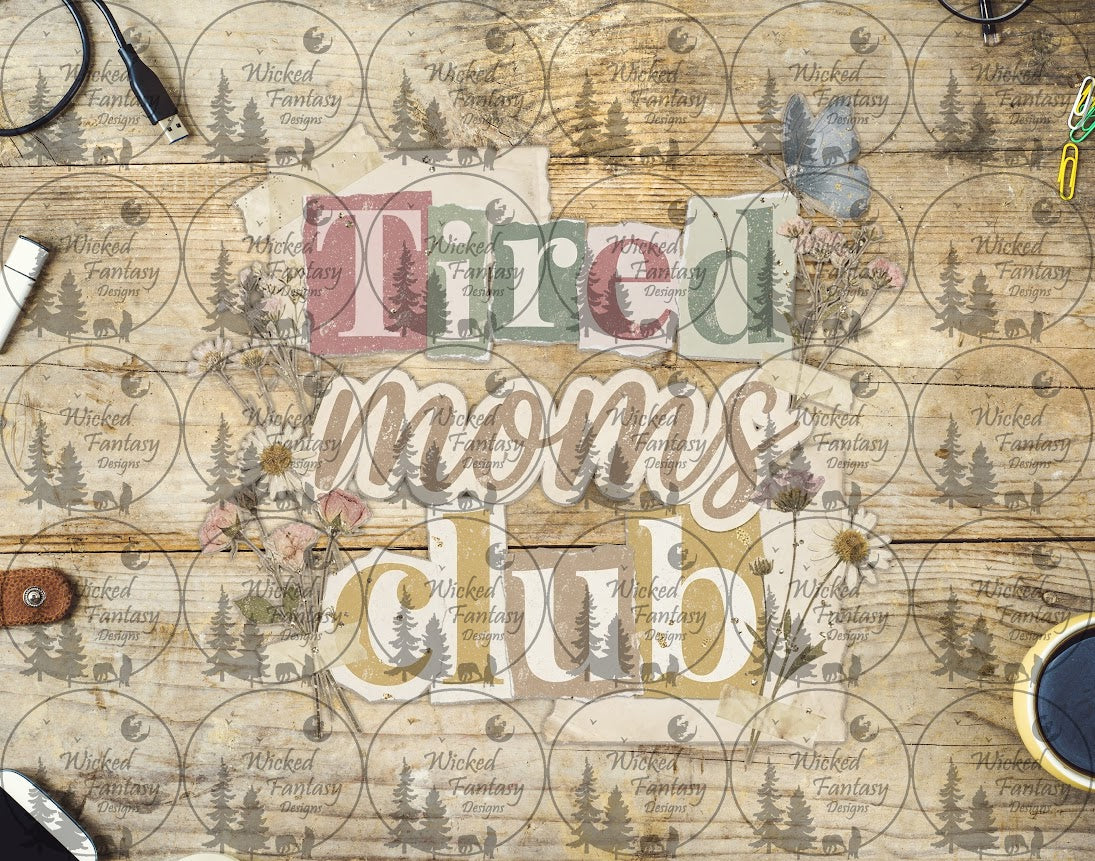 UVDTF Tired Moms Club