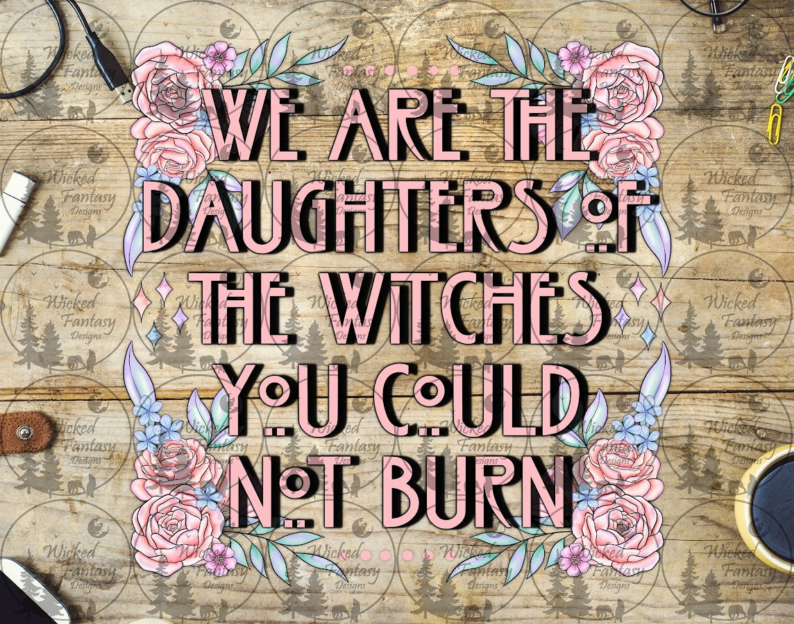 UVDTF We are the Daughters of the Witches You Could Not Burn