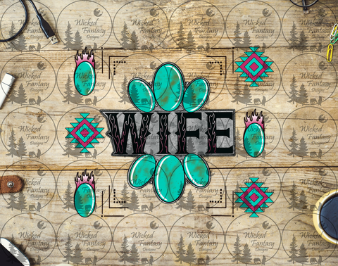 UVDTF Wife Turquoise and Aztec 20oz 30oz 10"x10" Element