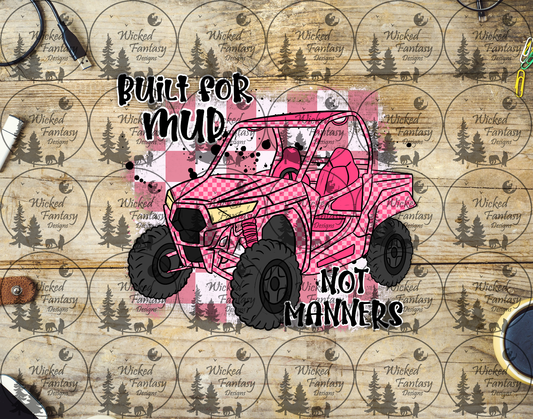 UVDTF Built for Mud Not Manners SxS
