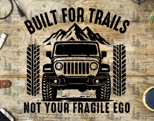 UVDTF Built for Trails Not Your Fragile Ego