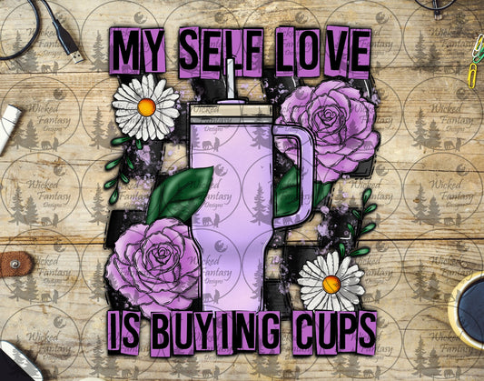UVDTF My Self Love is Buying Cups