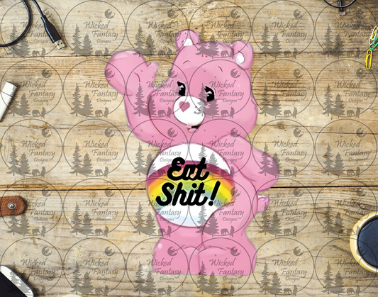 UVDTF Eat Sh*t Pink Swear Bear