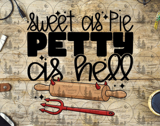 UVDTF Sweet as Pie Petty as Hell