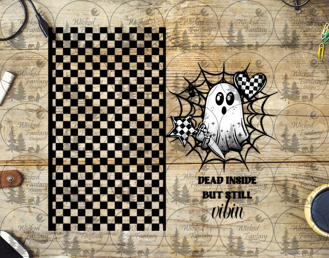 UVDTF Unalived but Still Vibin' Checkered Ghost 20oz 30oz 10x10"