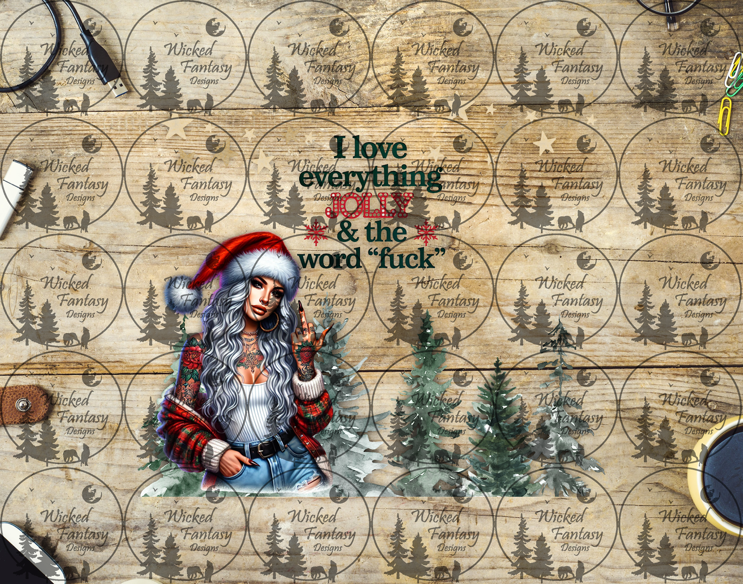 UVDTF I Love Everything Jolly and the word F*ck 20oz 30oz 10"x10" Element