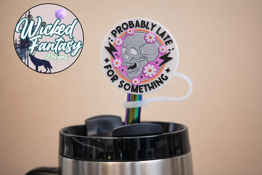 Probably Late for Something Silicone Straw Topper