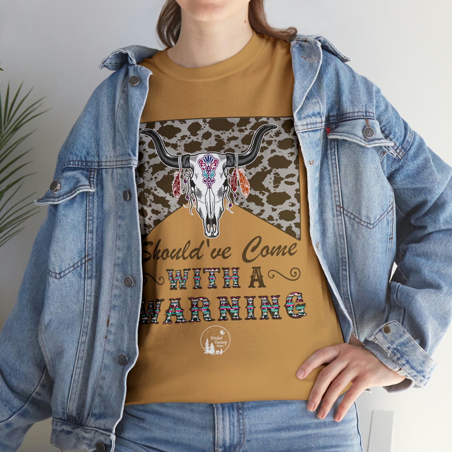 Should Have Come With A Warning Cow Hide Leopard Serape Western Boho Heavy Cotton Tee