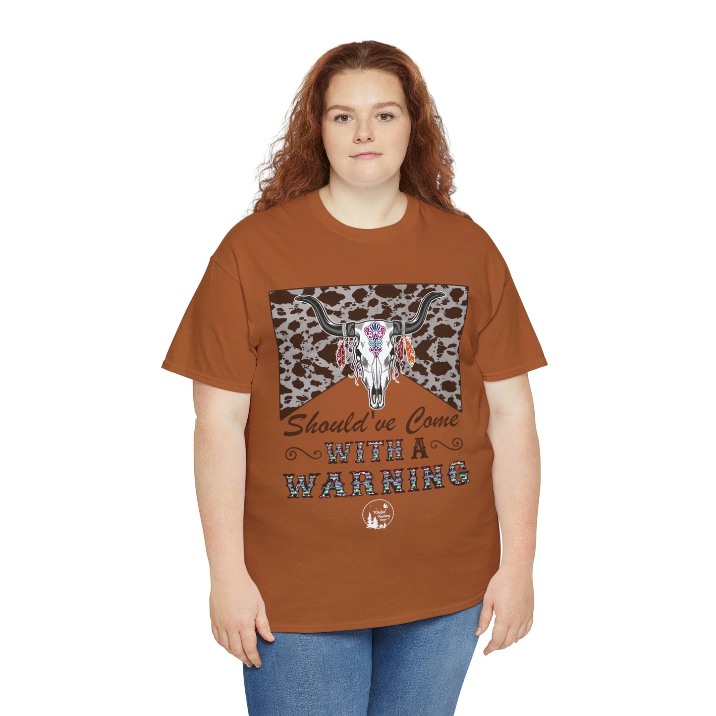 Should Have Come With A Warning Cow Hide Leopard Serape Western Boho Heavy Cotton Tee