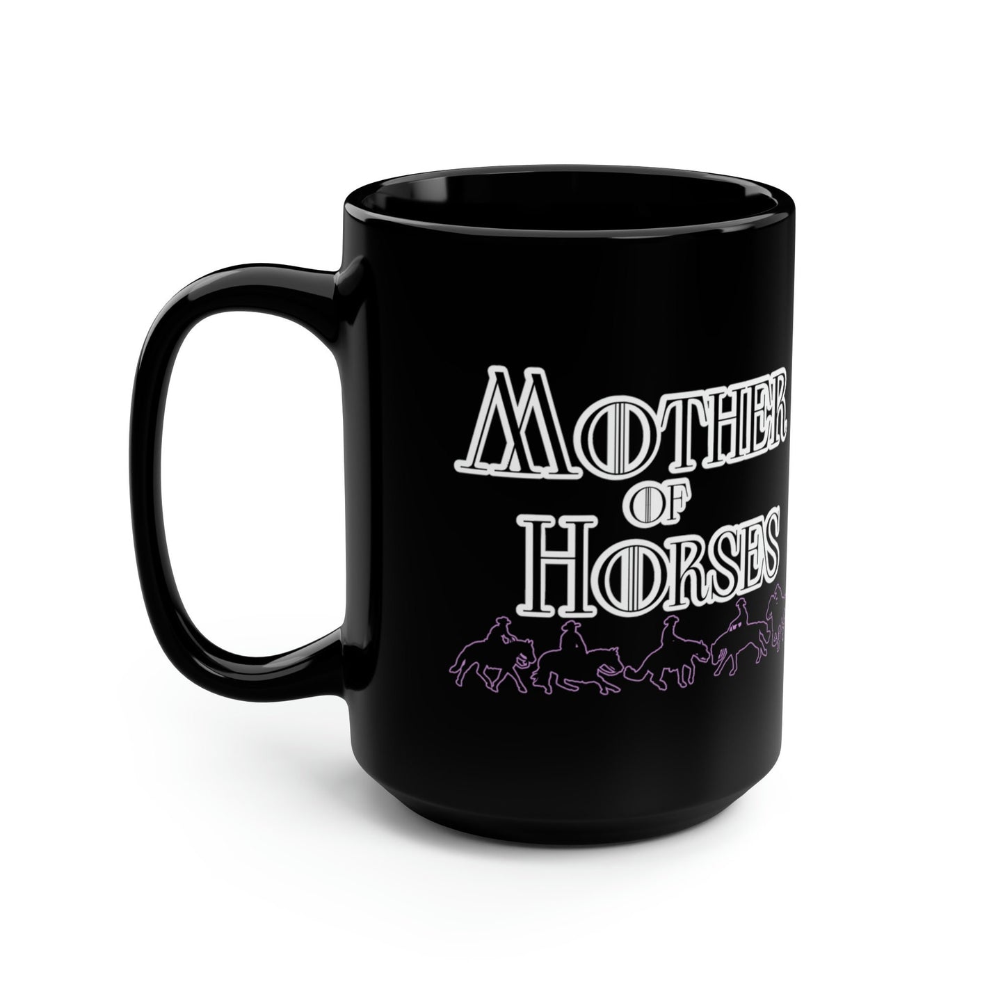 Mother Of Horses Western Performance Horses Mug, coffee tea black mug 15oz