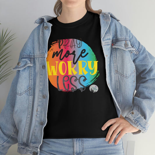 Pray More Worry Less Religious Inspirational Edgy Cute Heavy Cotton Tee