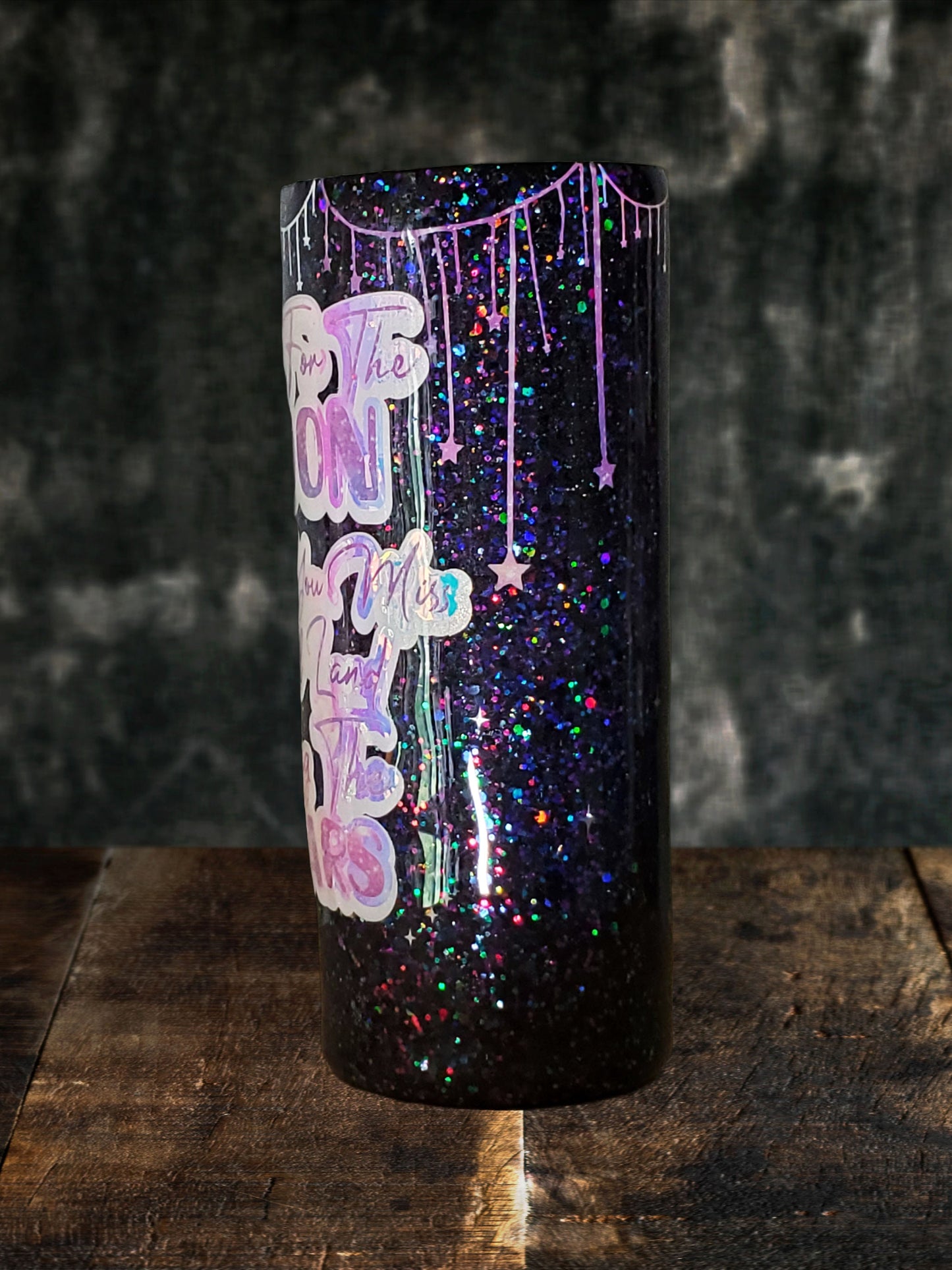 You Personalize  Shoot for the Moon Even If You Miss You'll Land Among The Stars Glitter Tumbler Iron Flask Custom Tumbler Travel Mug