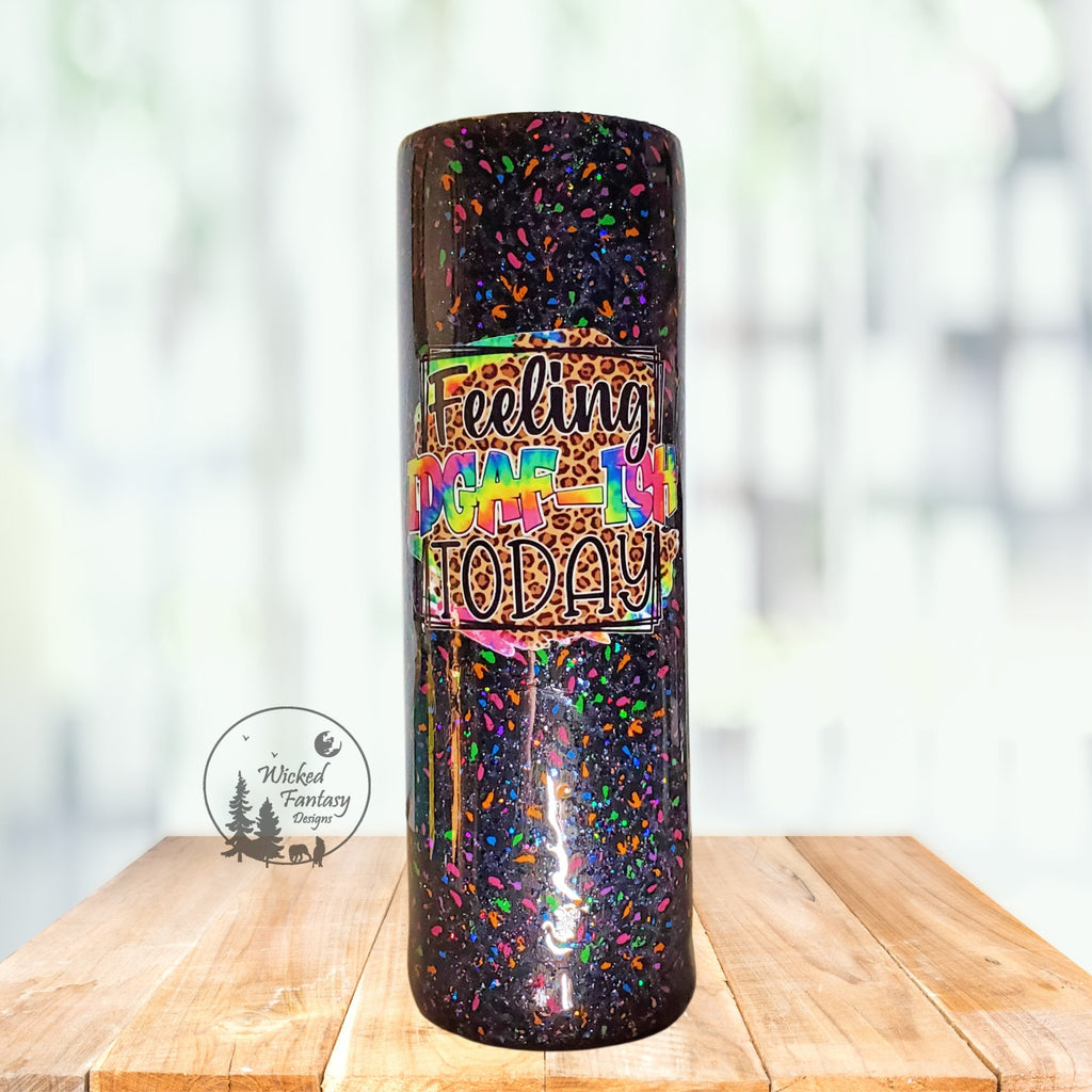 You Personalize Feeling IDGAF ish Today Rainbow Leopard Glitter Epoxy Tumbler Iron Flask Bru Mate Yeti Stanley Multiple Sizes Custom Tumbler