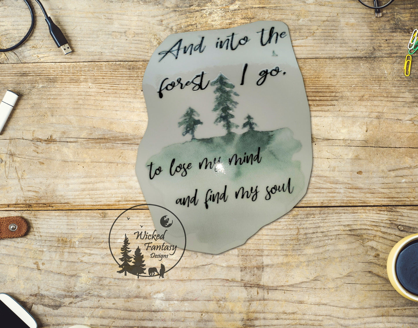 UVDTF Decal Into The Forest I Go to Loose My Mind and Find My Soul outdoors sticker 1pc