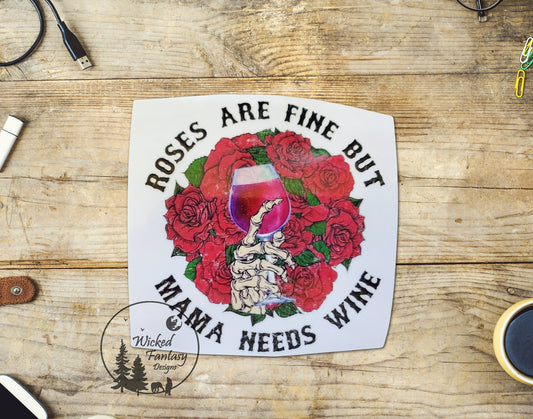 UVDTF Decal Roses are Red but Mama Needs Wine Skeleton Hand Transparent Background Sticker 1pc
