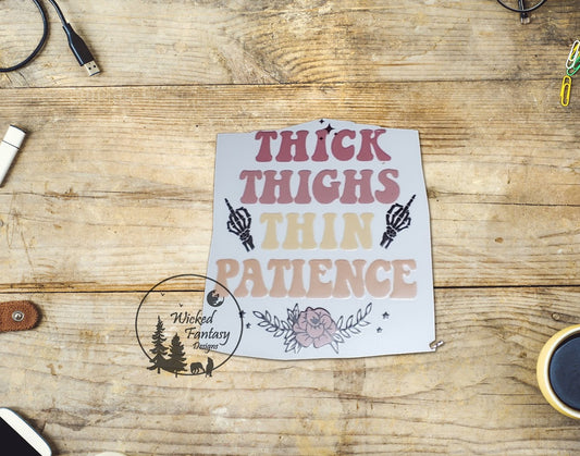 UVDTF Decal Thick Thighs Thin Patience Flower Skeleton 1pc