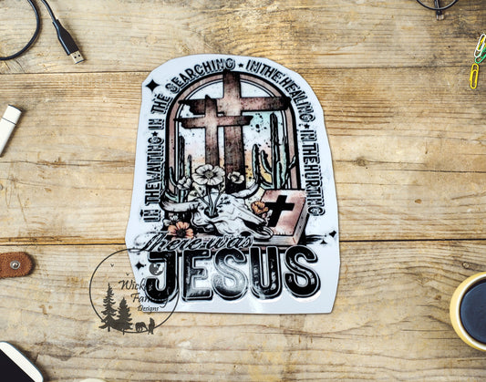 UVDTF Decal There Was Jesus Religious Rustic Transparent Background sticker 1pc