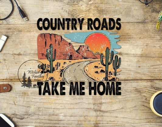 UVDTF Decal Rustic Western Country Roads Take Me Home Desert Transparent Background Sticker 1pc